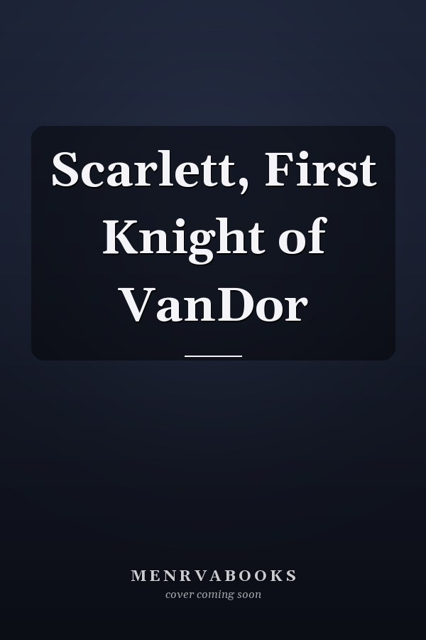 Scarlett, First Knight of VanDor
