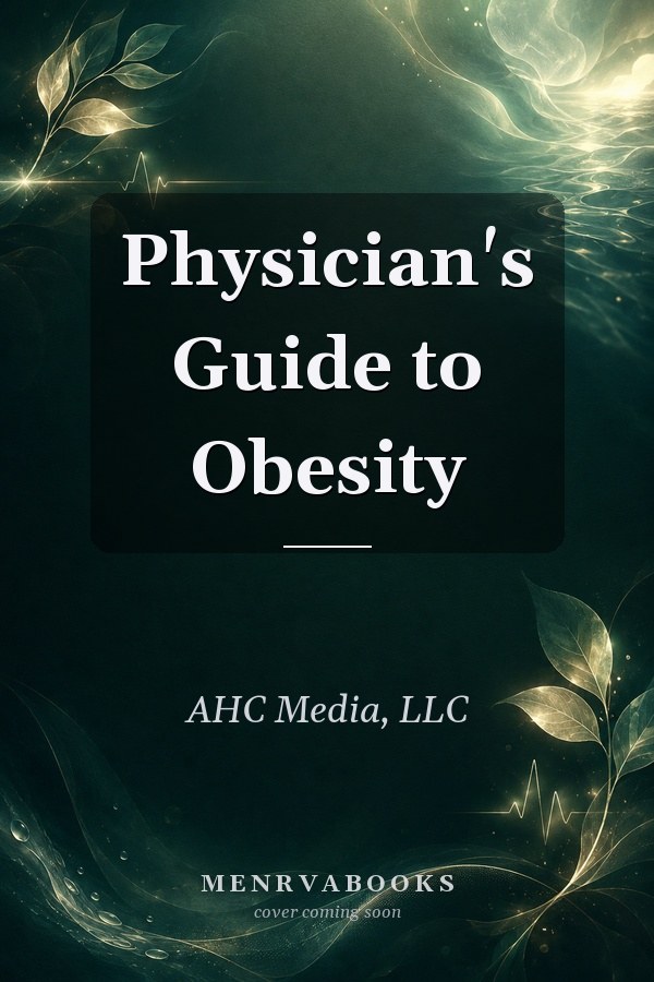 Physician's Guide to Obesity