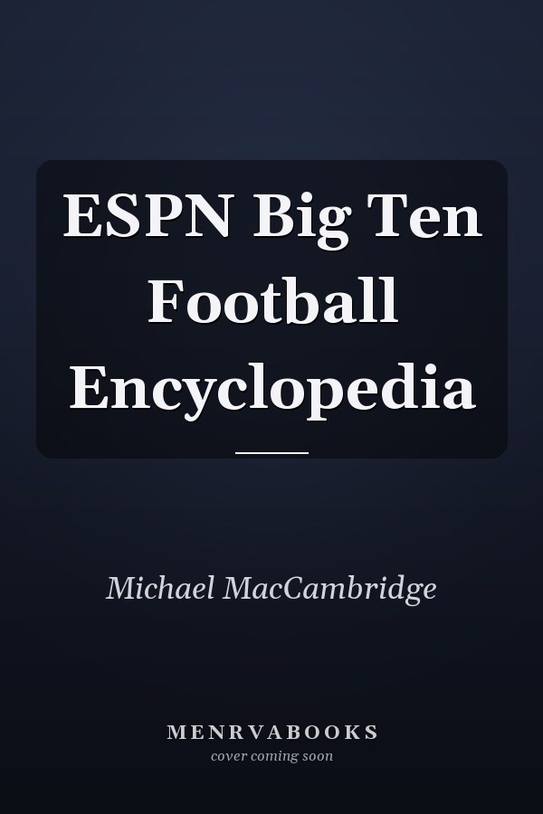 ESPN Big Ten Football Encyclopedia