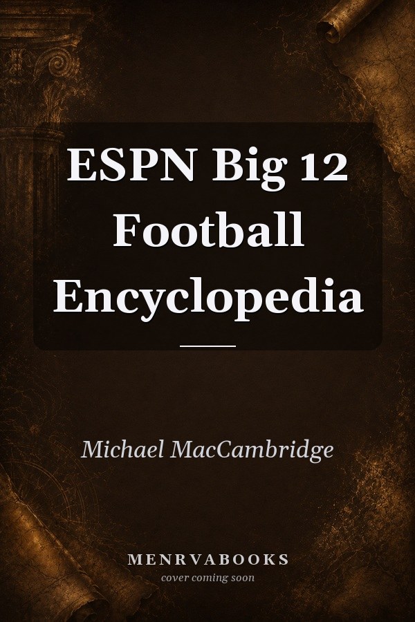 ESPN Big 12 Football Encyclopedia