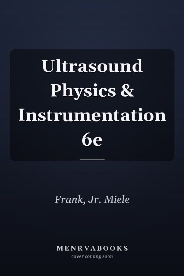 Ultrasound Physics & Instrumentation 6e
