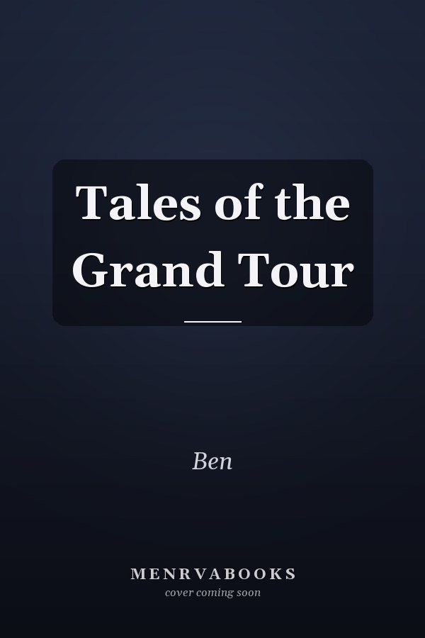 Tales of the Grand Tour