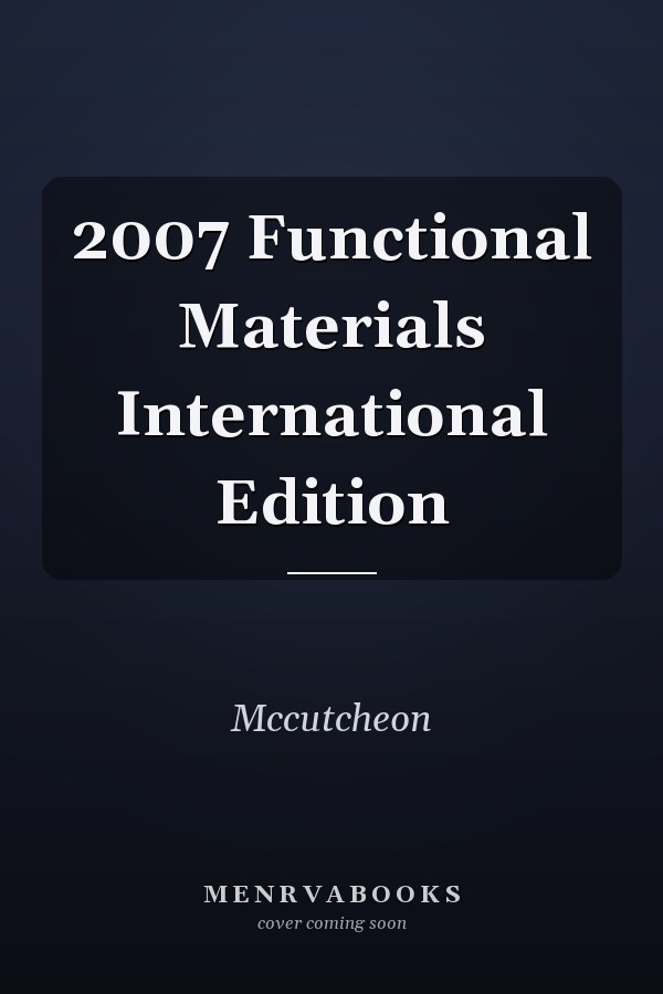 2007 Functional Materials International Edition