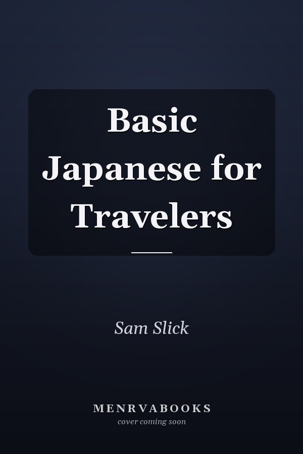 Basic Japanese for Travelers