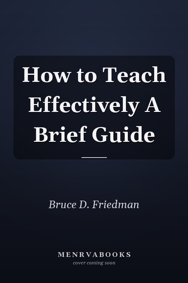 How to Teach Effectively A Brief Guide