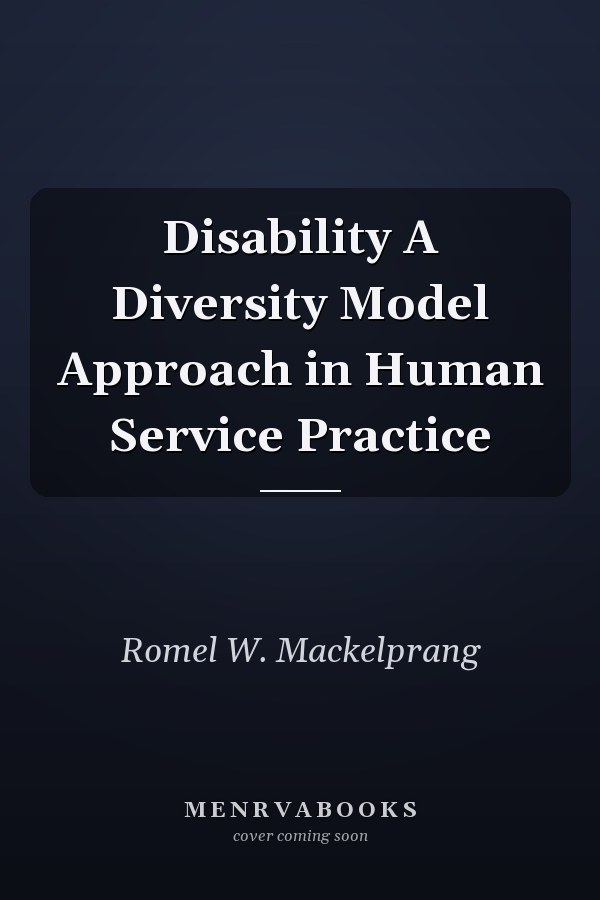 Disability A Diversity Model Approach in Human Service Practice