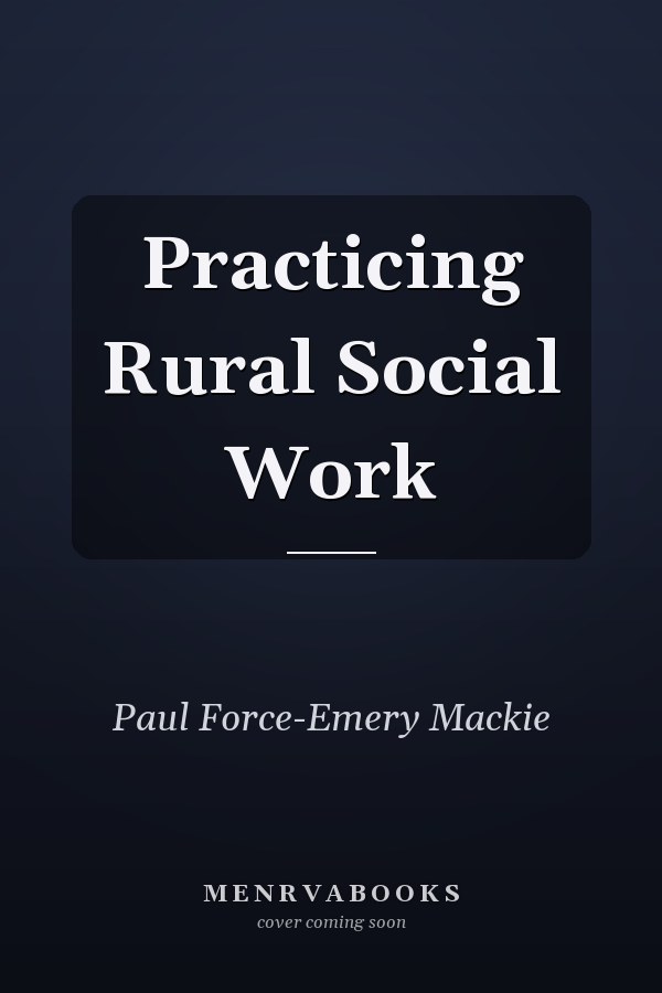 Practicing Rural Social Work