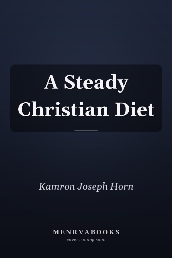 A Steady Christian Diet