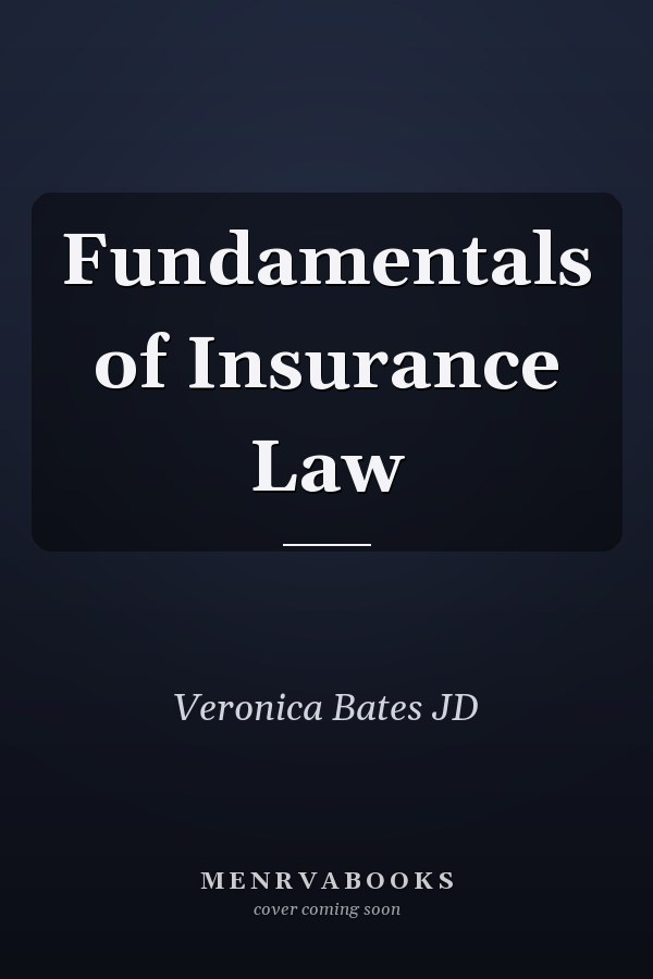 Fundamentals of Insurance Law