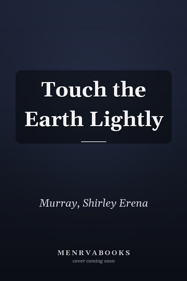 Touch the Earth Lightly