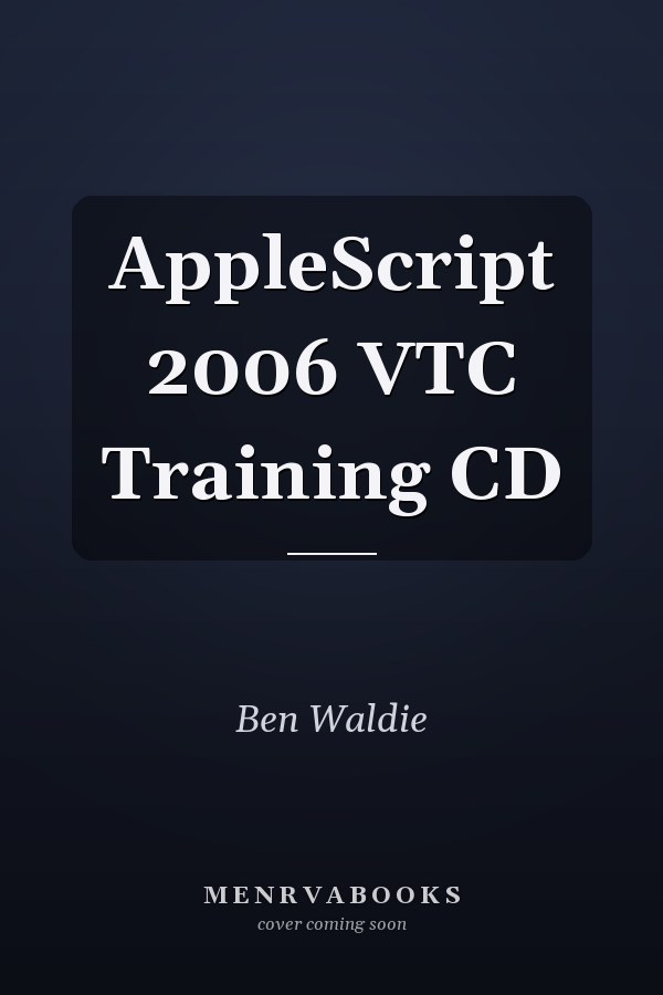 AppleScript 2006 VTC Training CD