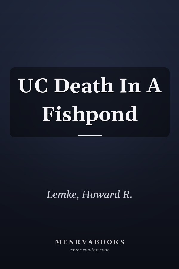 UC Death In A Fishpond