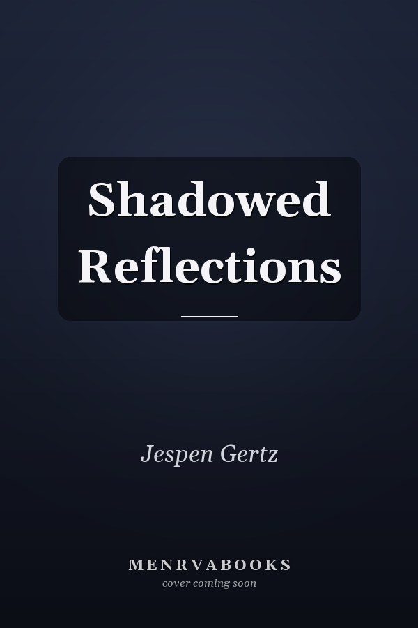 Shadowed Reflections