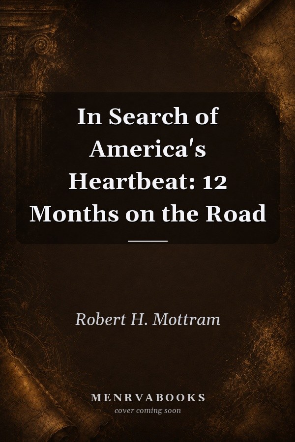 In Search of America's Heartbeat: 12 Months on the Road