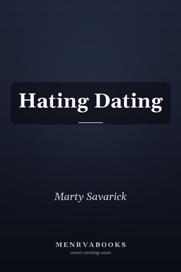 Hating Dating