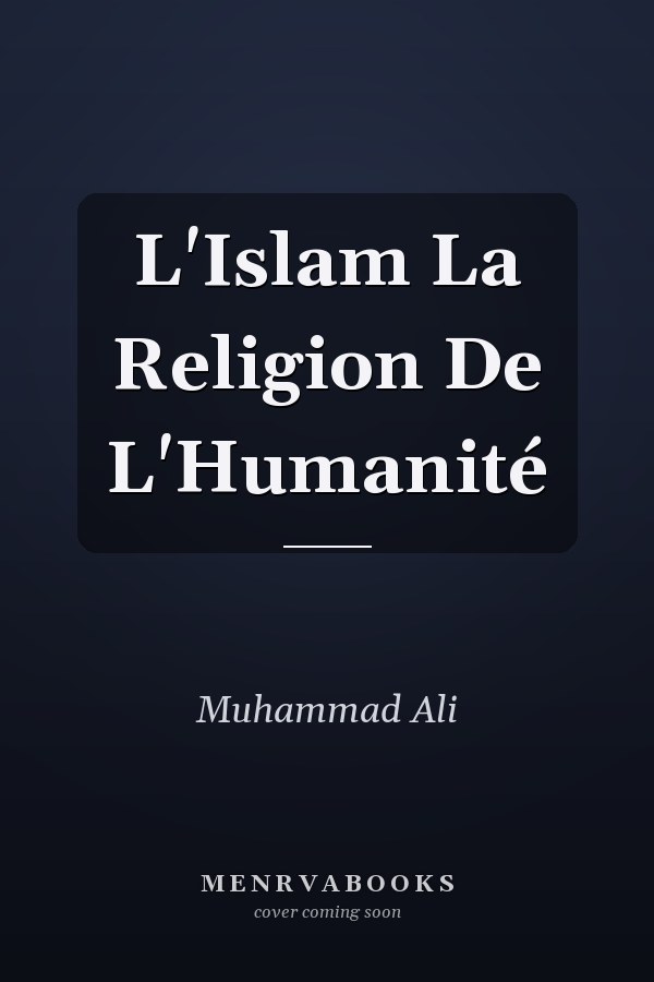 L'Islam La Religion De L'Humanité
