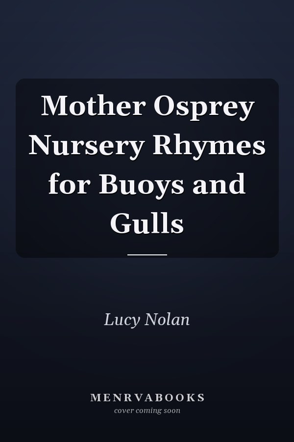 Mother Osprey Nursery Rhymes for Buoys and Gulls