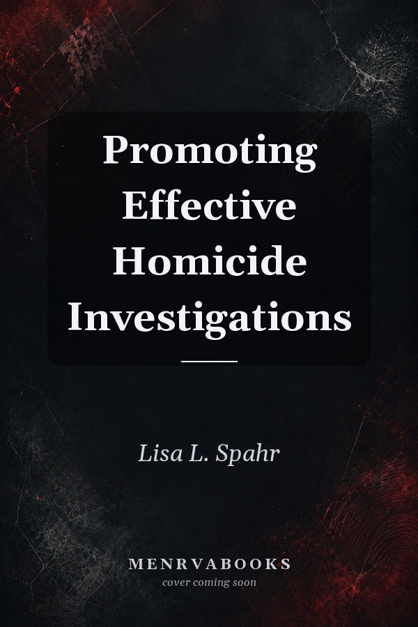 Promoting Effective Homicide Investigations