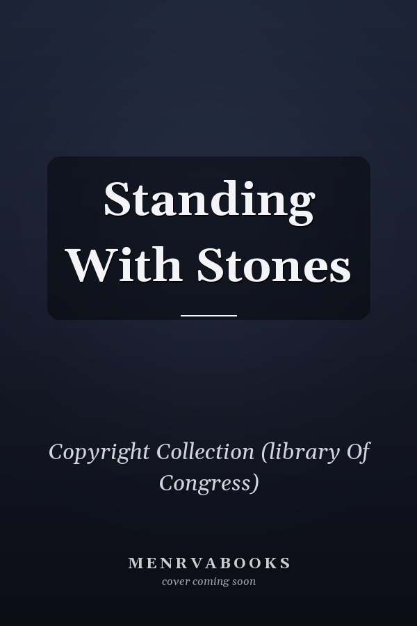 Standing With Stones