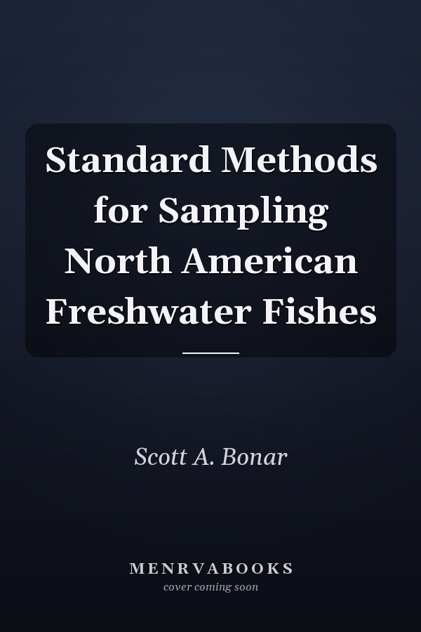 Standard Methods for Sampling North American Freshwater Fishes