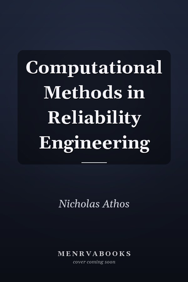 Computational Methods in Reliability Engineering