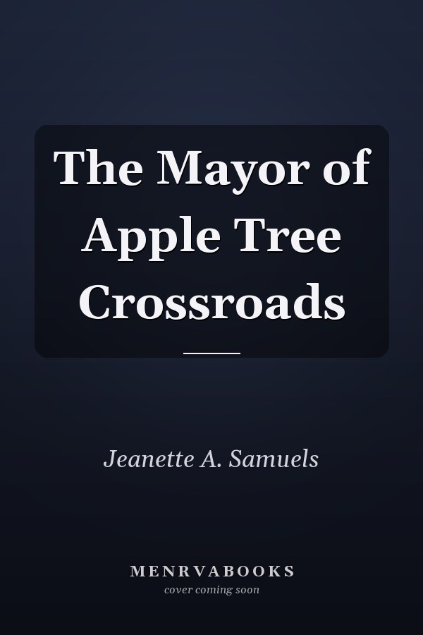 The Mayor of Apple Tree Crossroads