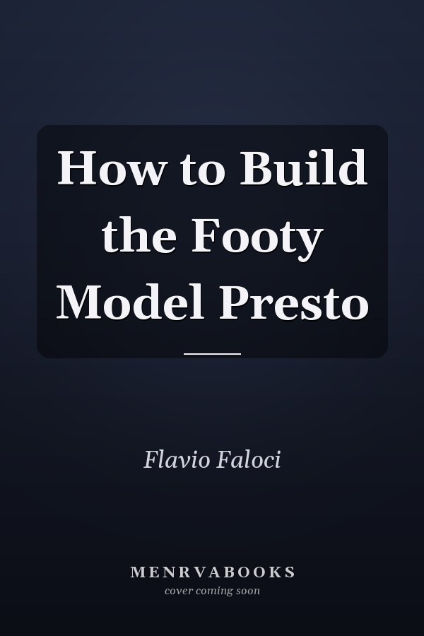 How to Build the Footy Model Presto