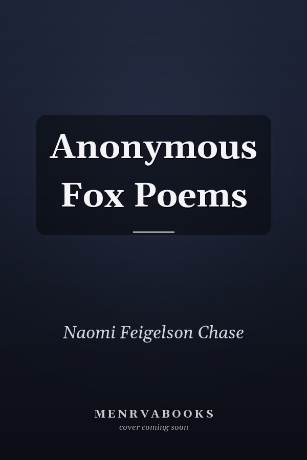 Anonymous Fox Poems