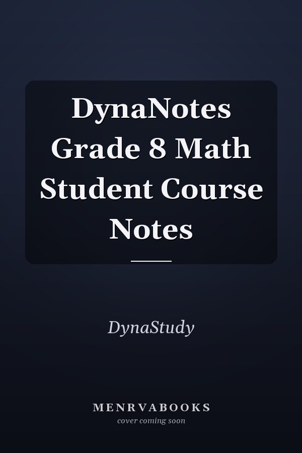 DynaNotes Grade 8 Math Student Course Notes