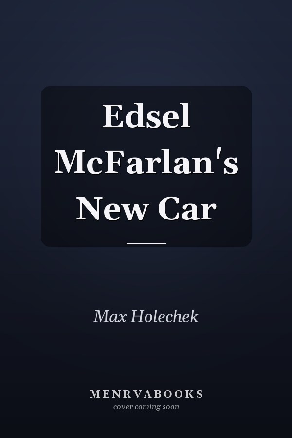 Edsel McFarlan's New Car