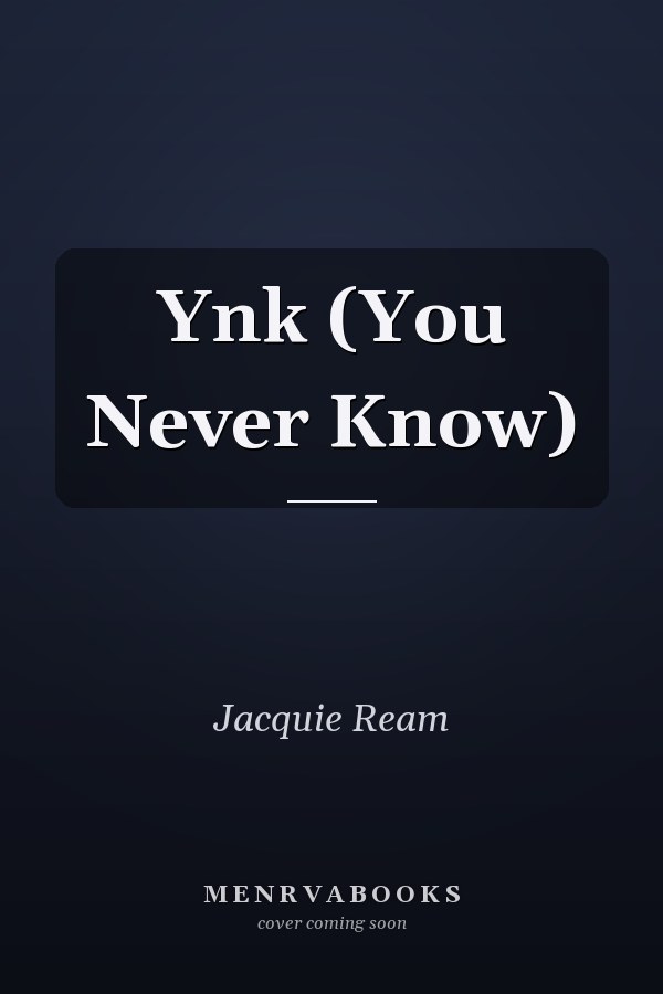 Ynk (You Never Know)