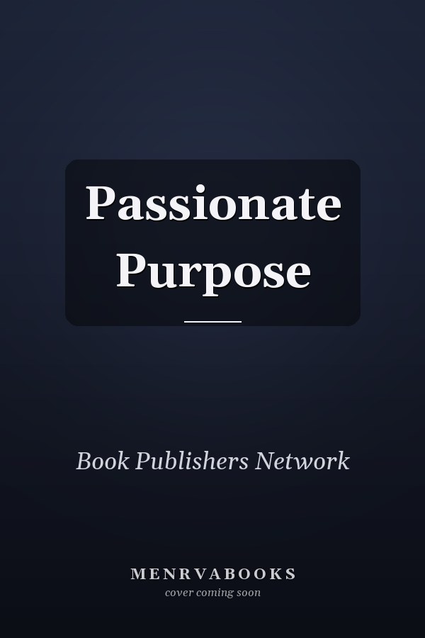 Passionate Purpose