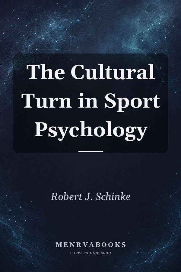 The Cultural Turn in Sport Psychology