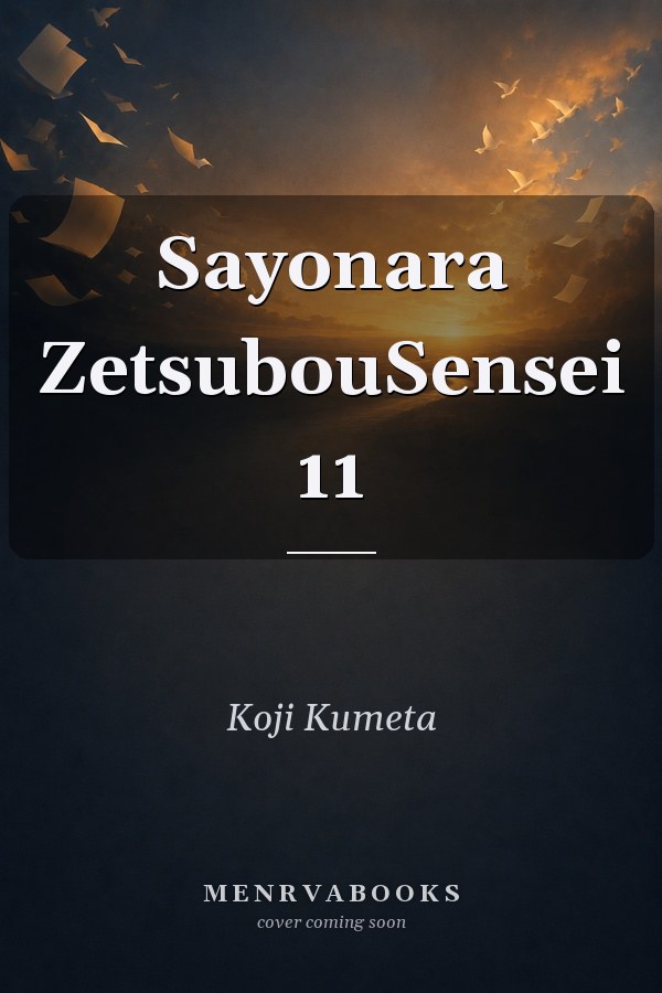 Sayonara ZetsubouSensei 11