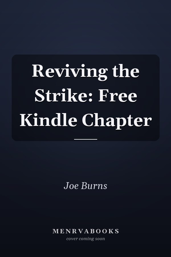 Reviving the Strike: Free Kindle Chapter