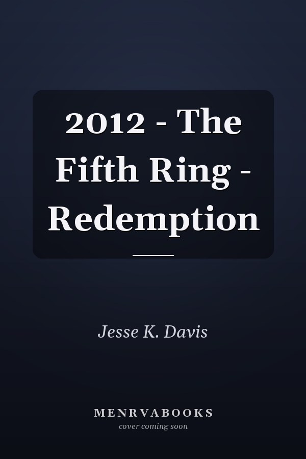 2012 - The Fifth Ring - Redemption