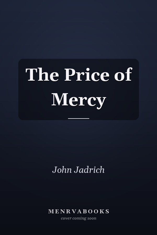 The Price of Mercy