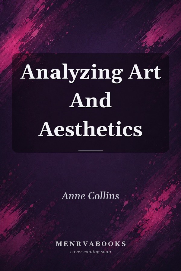 Analyzing Art And Aesthetics