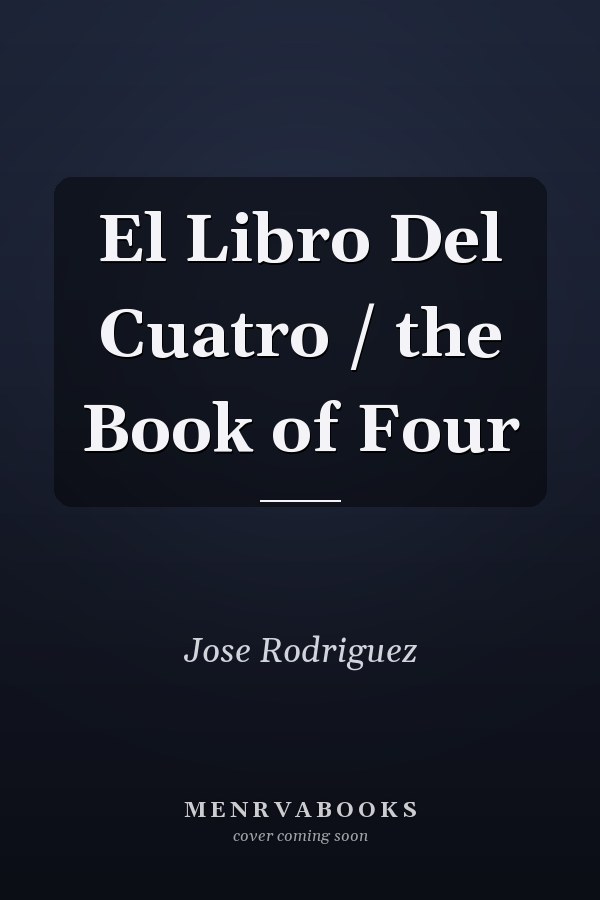 El Libro Del Cuatro / the Book of Four