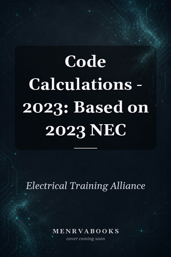 Code Calculations - 2023: Based on 2023 NEC