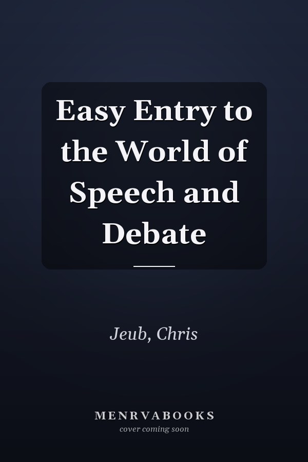 Easy Entry to the World of Speech and Debate