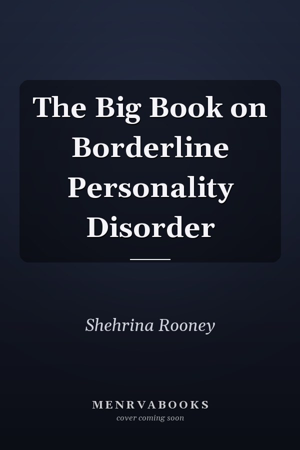 The Big Book on Borderline Personality Disorder