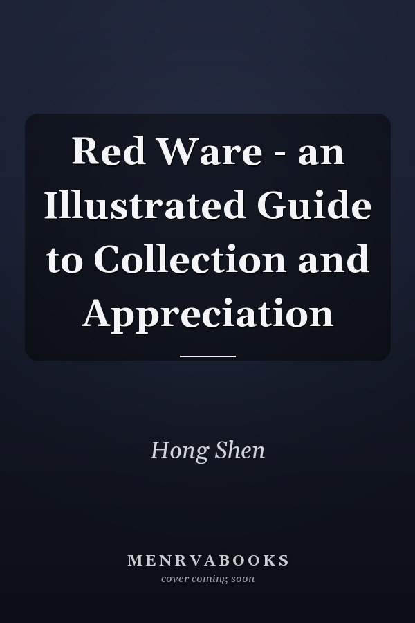 Red Ware - an Illustrated Guide to Collection and Appreciation