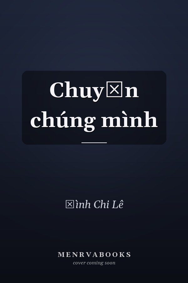 Chuyện chúng mình