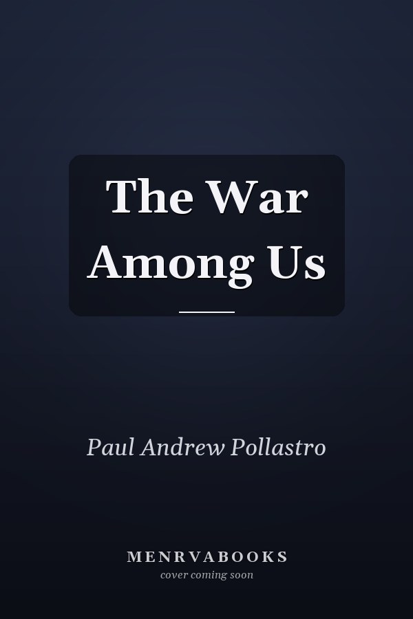 The War Among Us