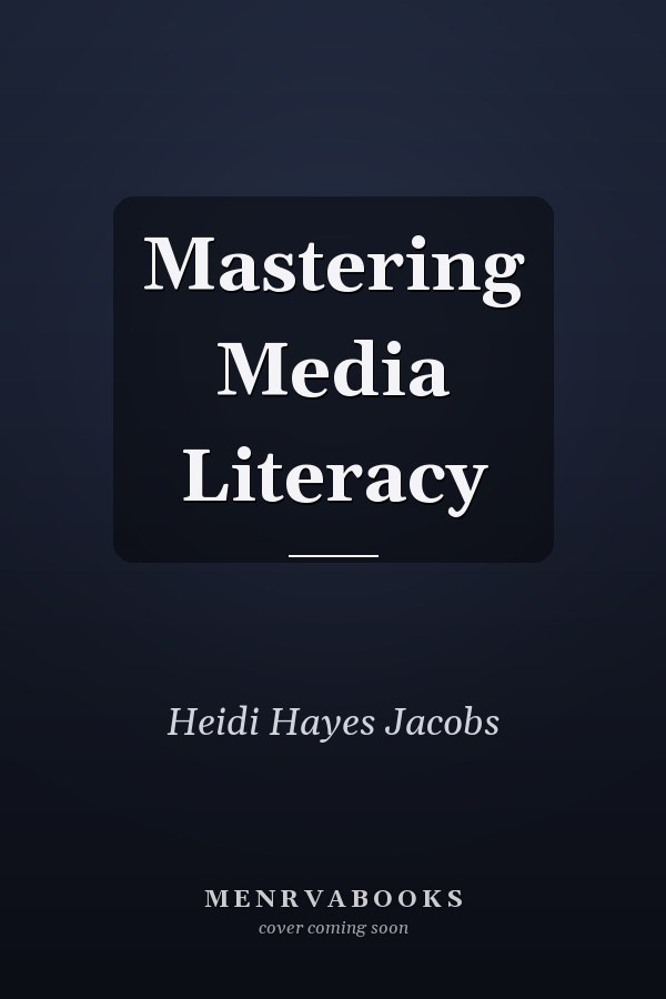 Mastering Media Literacy