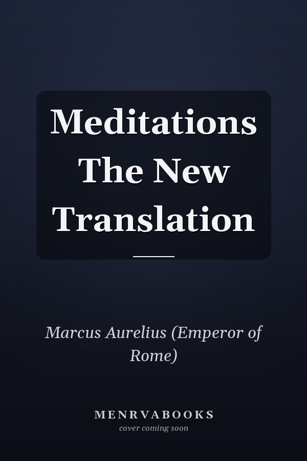 Meditations The New Translation