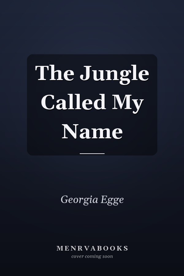 The Jungle Called My Name