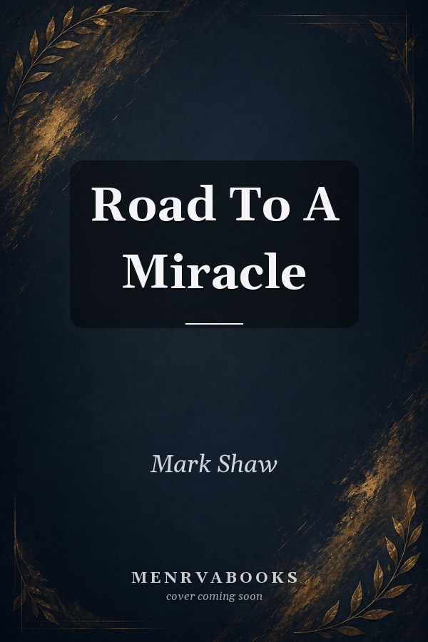 Road To A Miracle