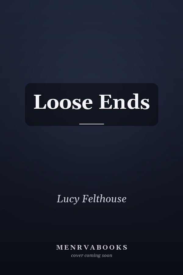 Loose Ends